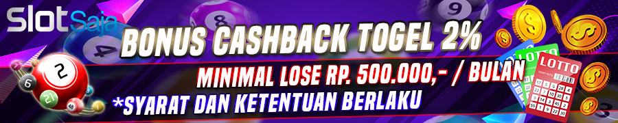 Bonus Cashback Togel Slotsaja